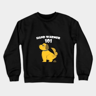 Hand Warmer 101 Crewneck Sweatshirt